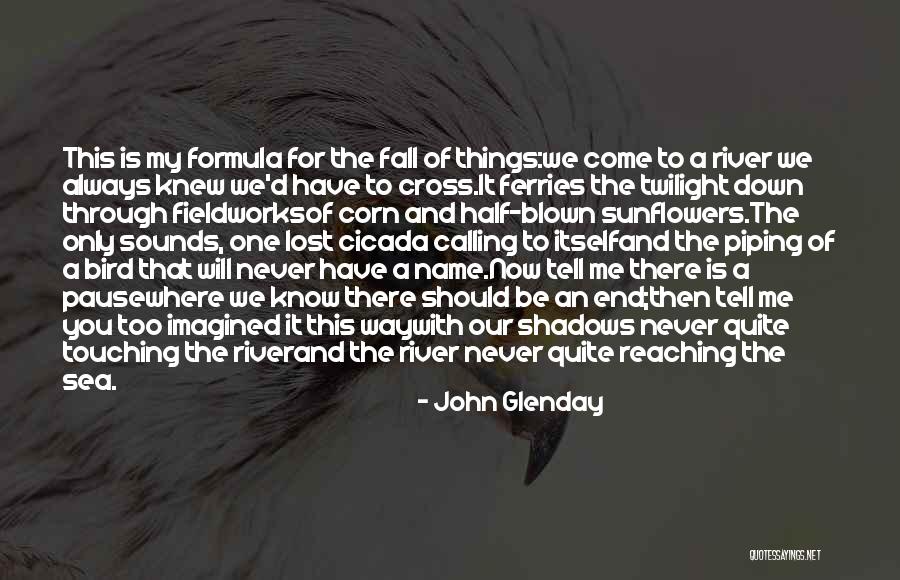 Never Fall Down Quotes By John Glenday Never Fall Down Quotes By John Glenday