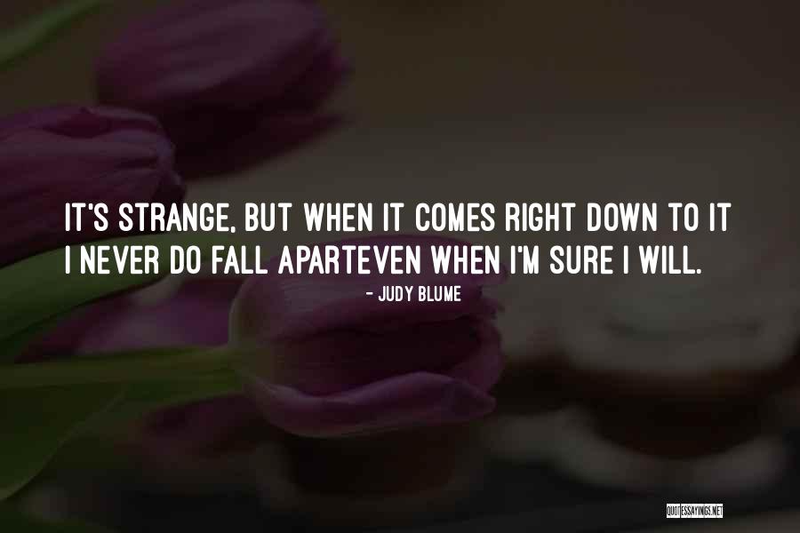 Never Fall Down Quotes By Judy Blume Never Fall Down Quotes By Judy Blume