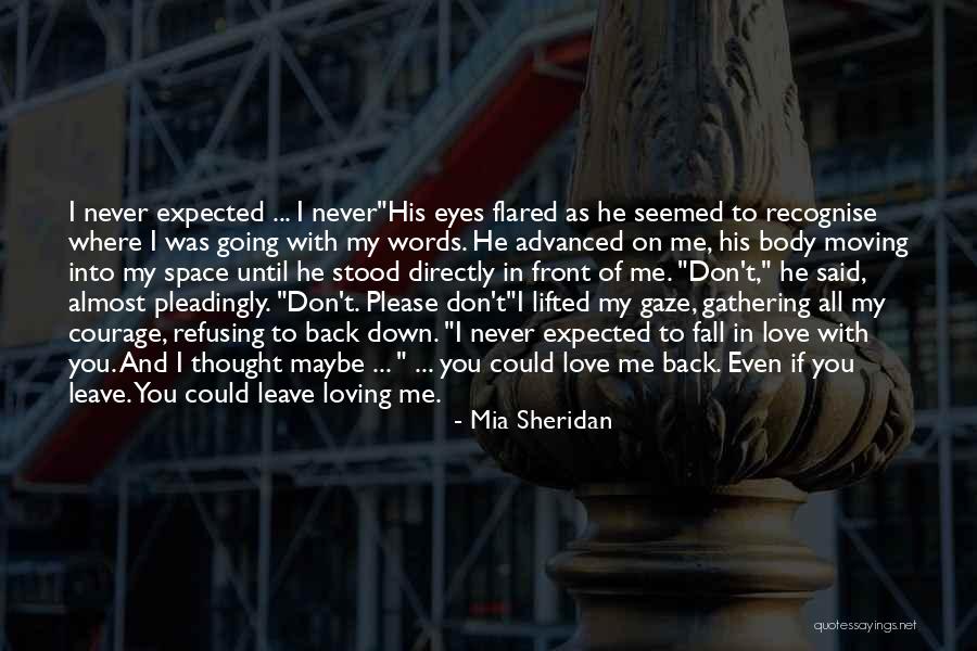 Never Fall Down Quotes By Mia Sheridan Never Fall Down Quotes By Mia Sheridan