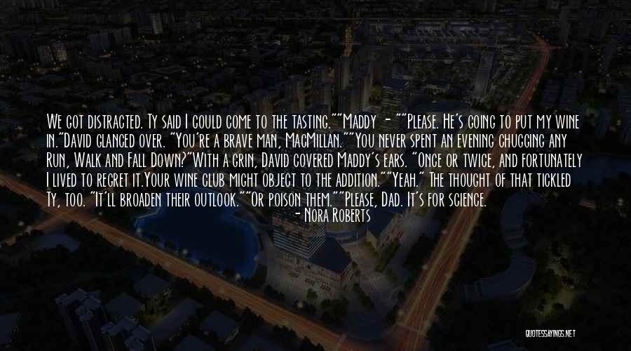 Never Fall Down Quotes By Nora Roberts Never Fall Down Quotes By Nora Roberts