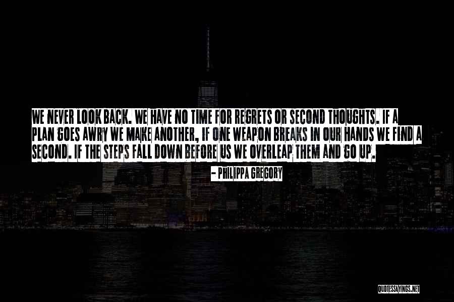 Never Fall Down Quotes By Philippa Gregory Never Fall Down Quotes By Philippa Gregory