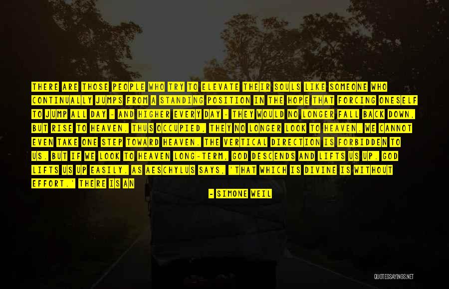 Never Fall Down Quotes By Simone Weil Never Fall Down Quotes By Simone Weil