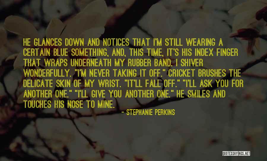 Never Fall Down Quotes By Stephanie Perkins Never Fall Down Quotes By Stephanie Perkins