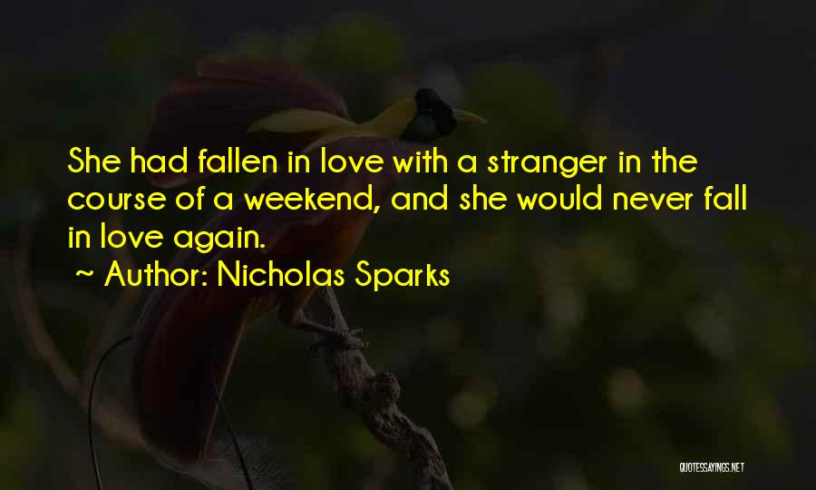 Never Fall In Love Again Quotes By Nicholas Sparks