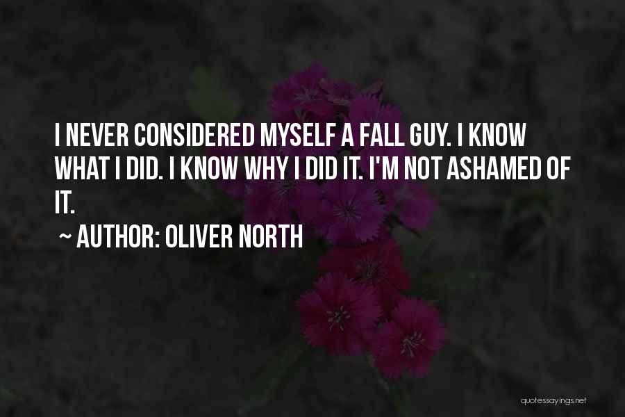 Never Fall Quotes By Oliver North