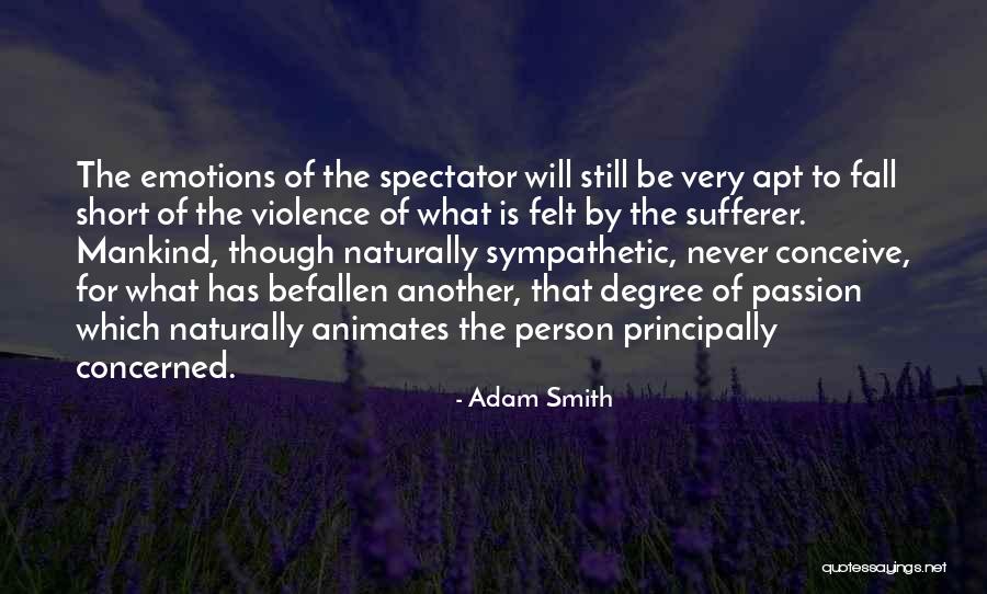 Never Fall Short Quotes By Adam Smith
