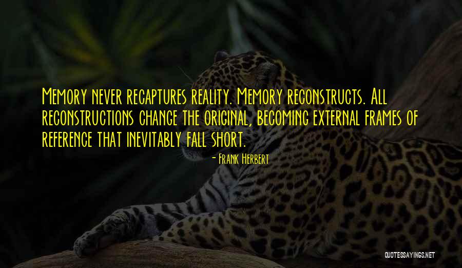 Never Fall Short Quotes By Frank Herbert
