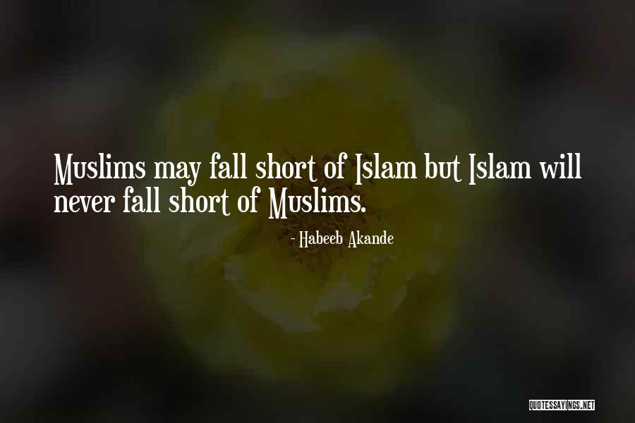 Never Fall Short Quotes By Habeeb Akande