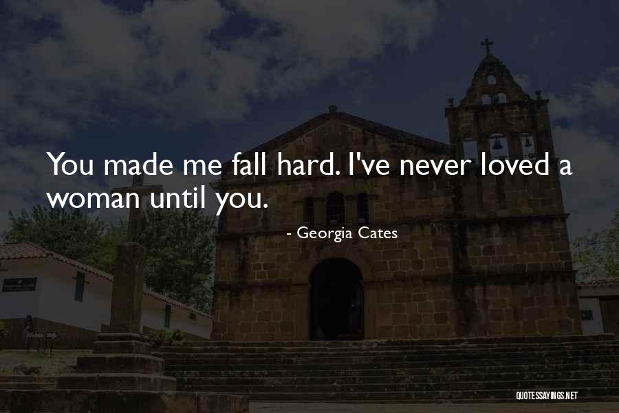 Never Fall Too Hard Quotes By Georgia Cates