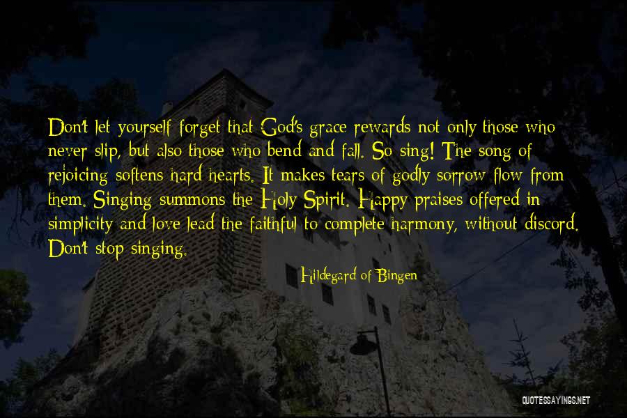 Never Fall Too Hard Quotes By Hildegard Of Bingen Never Fall Too Hard Quotes By Hildegard Of Bingen