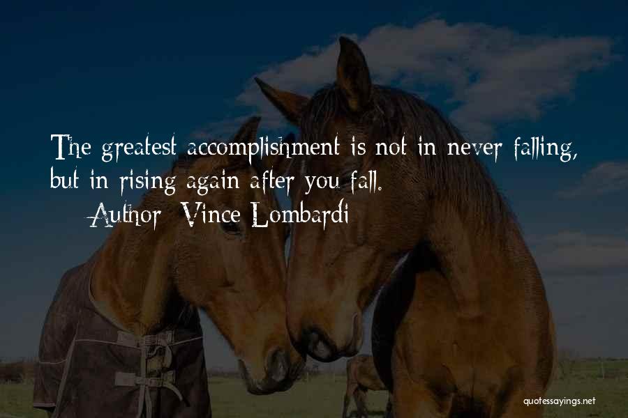 Never Falling For You Again Quotes By Vince Lombardi