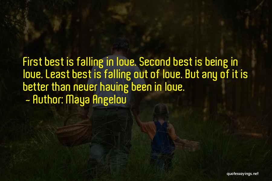 Never Falling Out Of Love Quotes By Maya Angelou