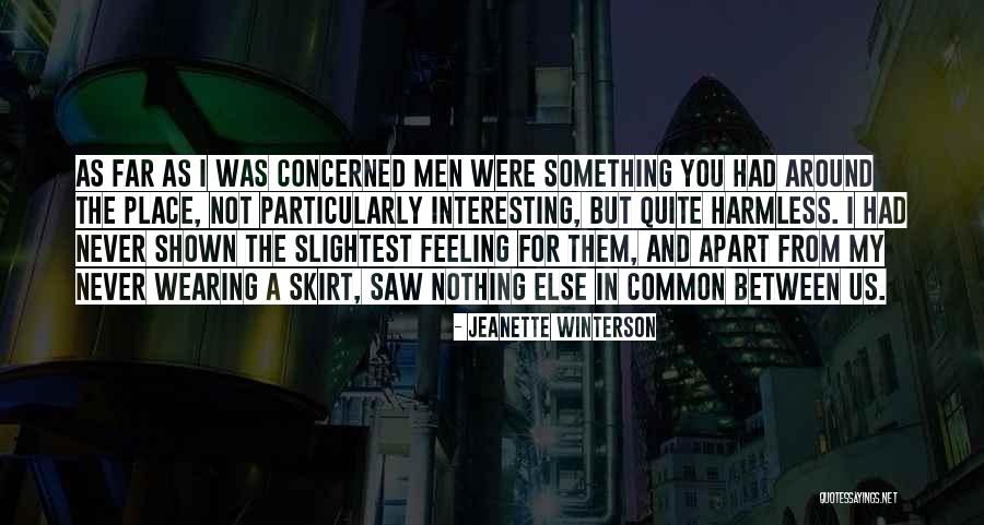 Never Far Apart Quotes By Jeanette Winterson