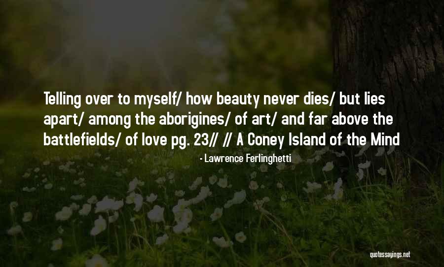 Never Far Apart Quotes By Lawrence Ferlinghetti