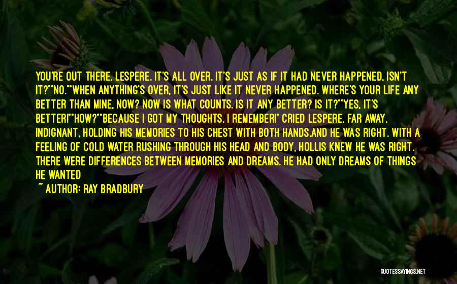 Never Far Apart Quotes By Ray Bradbury