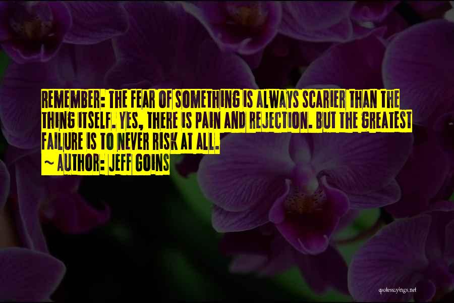 Never Fear Failure Quotes By Jeff Goins