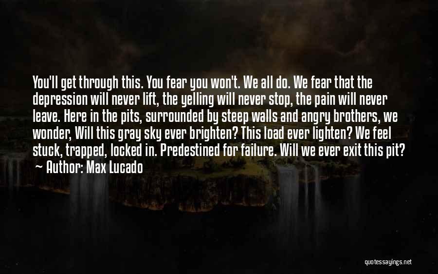 Never Fear Failure Quotes By Max Lucado