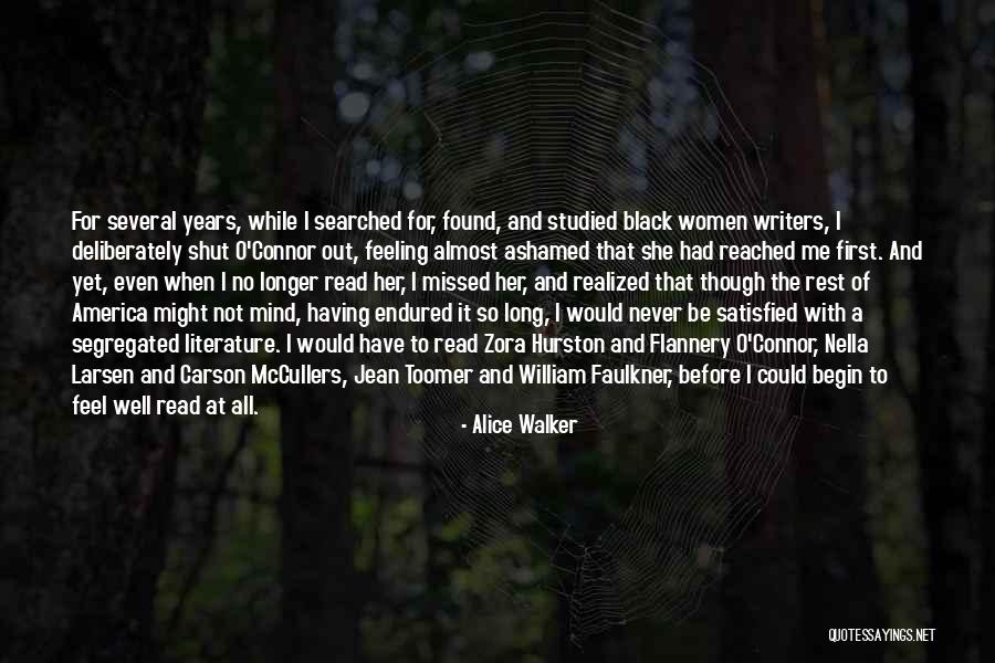 Never Feel Ashamed Quotes By Alice Walker Never Feel Ashamed Quotes By Alice Walker