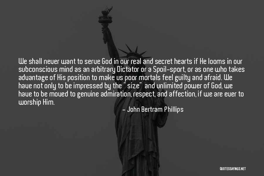 Never Feel Guilty Quotes By John Bertram Phillips Never Feel Guilty Quotes By John Bertram Phillips