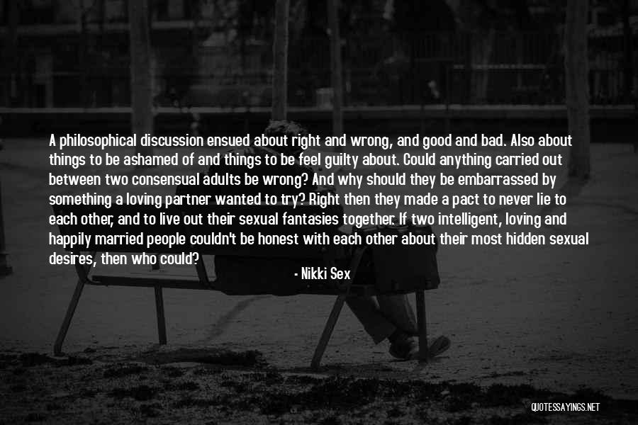 Never Feel Guilty Quotes By Nikki Sex Never Feel Guilty Quotes By Nikki Sex