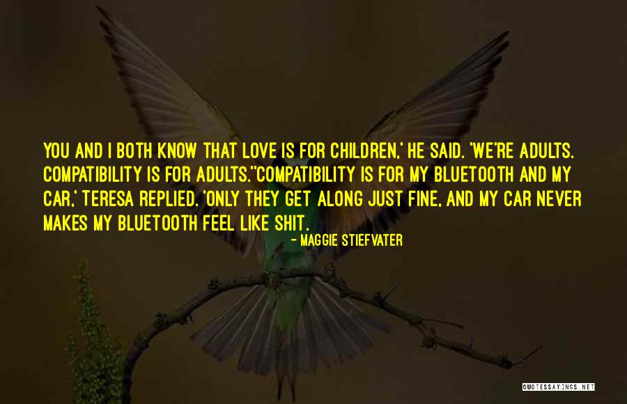 Never Feel Sad Quotes By Maggie Stiefvater Never Feel Sad Quotes By Maggie Stiefvater