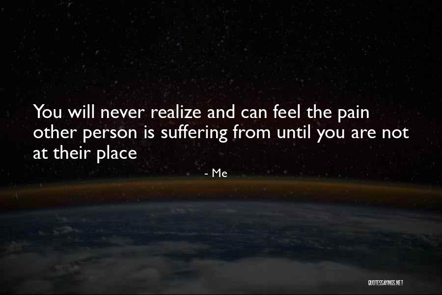 Never Feel Sad Quotes By Me Never Feel Sad Quotes By Me