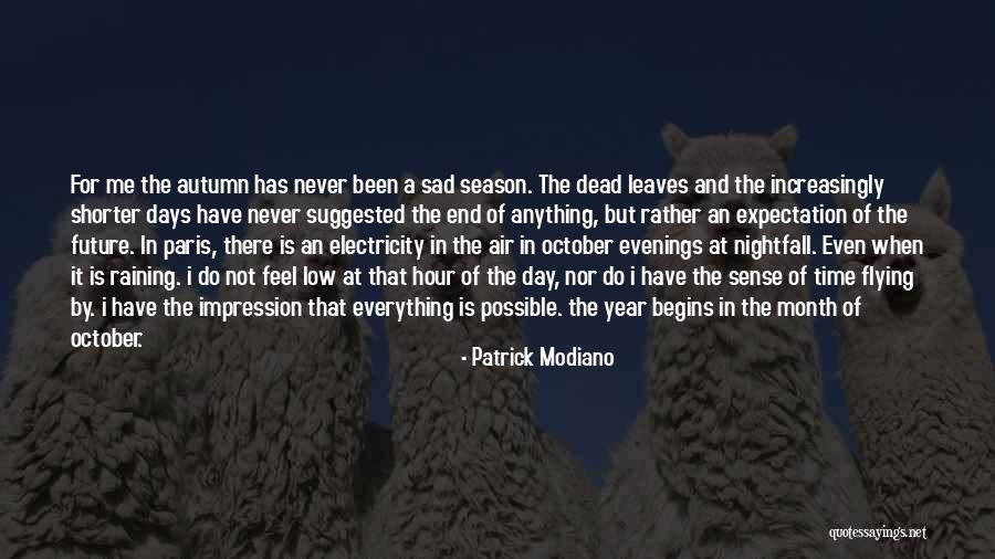 Never Feel Sad Quotes By Patrick Modiano