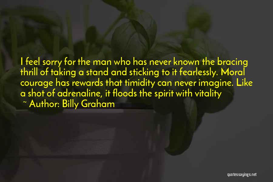 Never Feel Sorry Quotes By Billy Graham