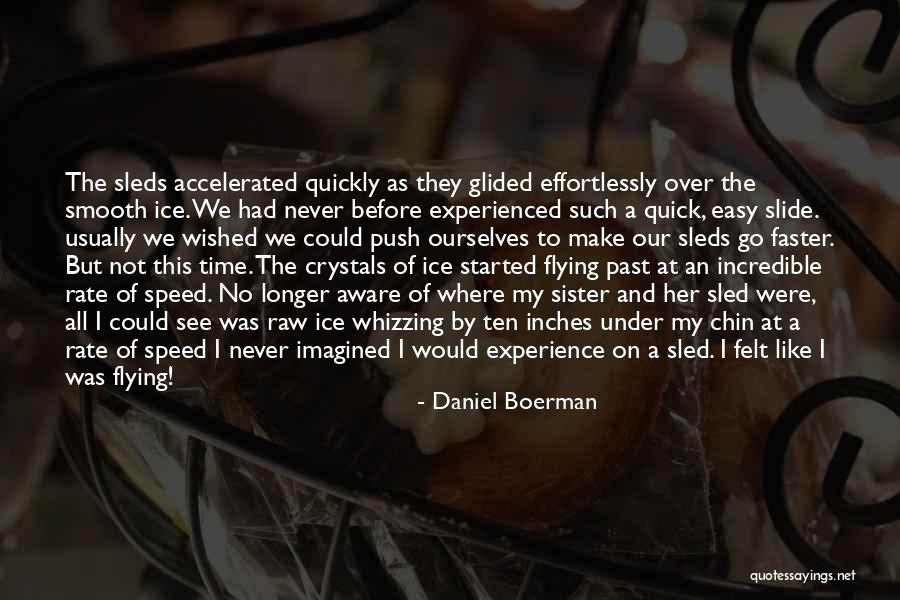 Never Felt Like This Before Quotes By Daniel Boerman