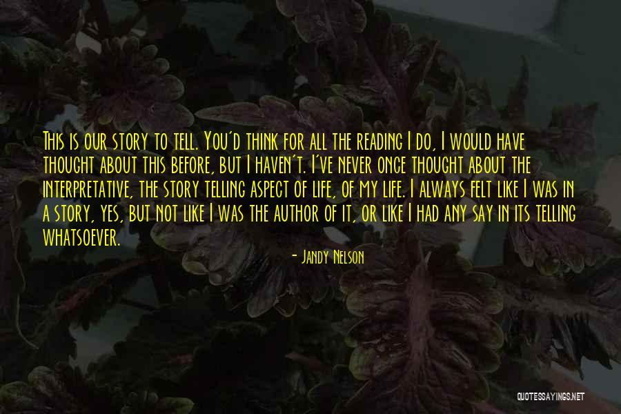 Never Felt Like This Before Quotes By Jandy Nelson