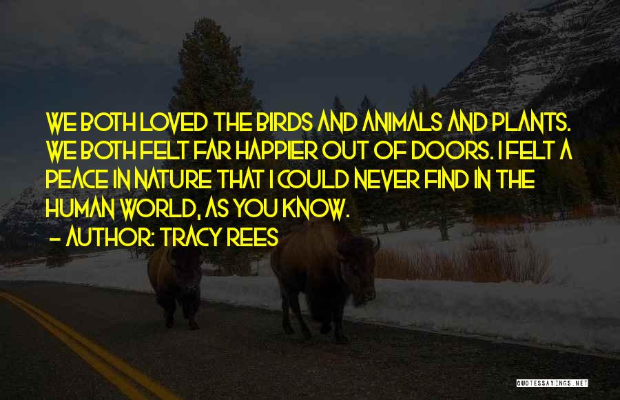 Never Felt Loved Quotes By Tracy Rees