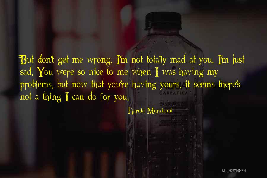 Never Felt Pain Like This Before Quotes By Haruki Murakami Never Felt Pain Like This Before Quotes By Haruki Murakami