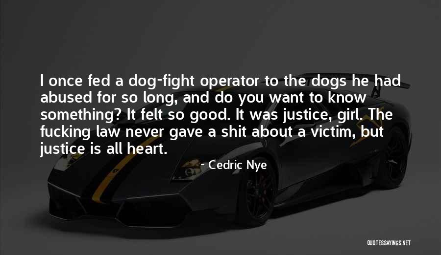 Never Felt So Good Quotes By Cedric Nye Never Felt So Good Quotes By Cedric Nye
