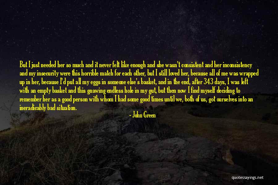 Never Felt So Good Quotes By John Green Never Felt So Good Quotes By John Green