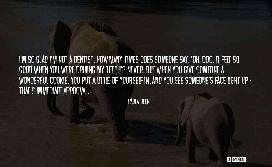 Never Felt So Good Quotes By Paula Deen Never Felt So Good Quotes By Paula Deen