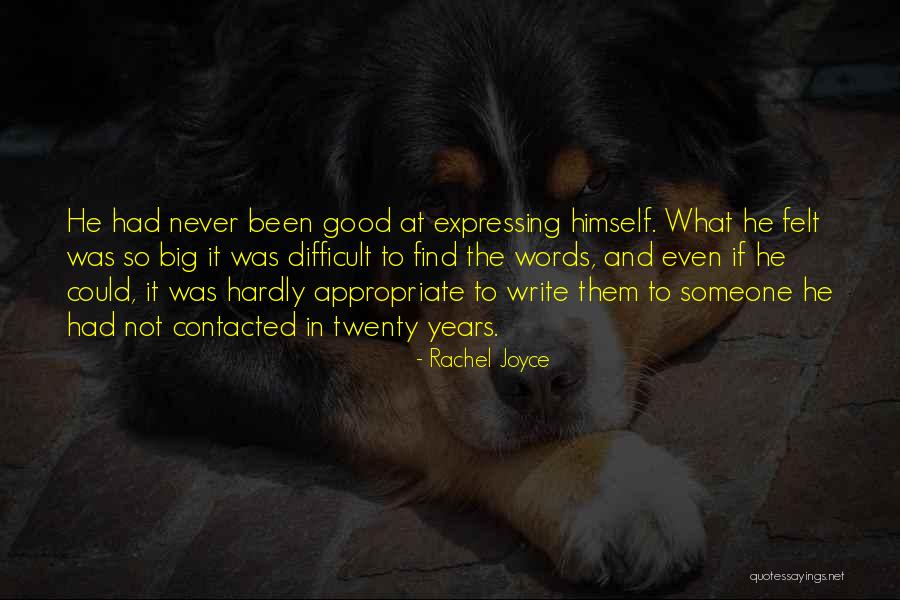 Never Felt So Good Quotes By Rachel Joyce Never Felt So Good Quotes By Rachel Joyce