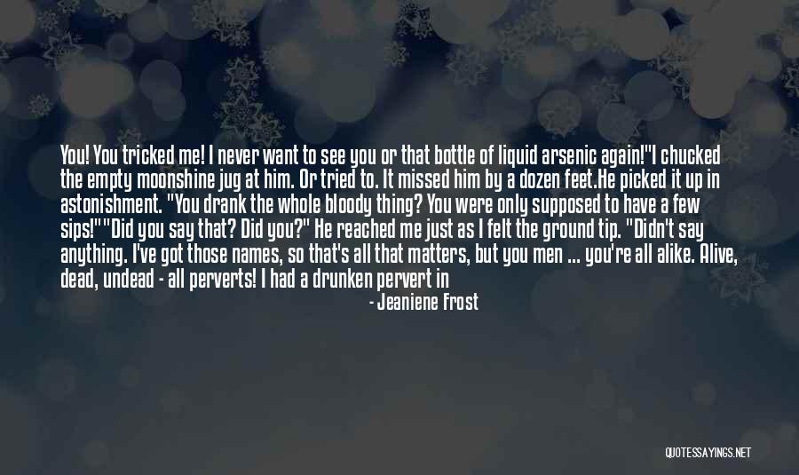 Never Felt So Right Quotes By Jeaniene Frost