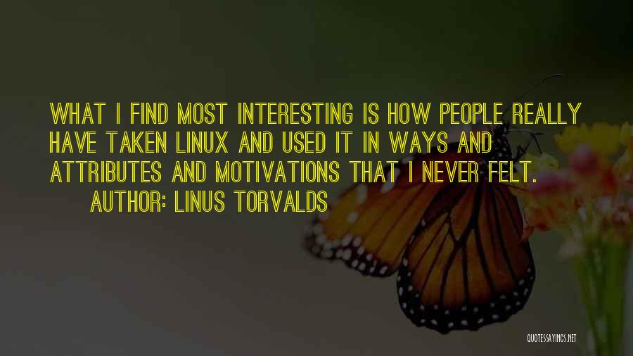Never Felt So Used Quotes By Linus Torvalds