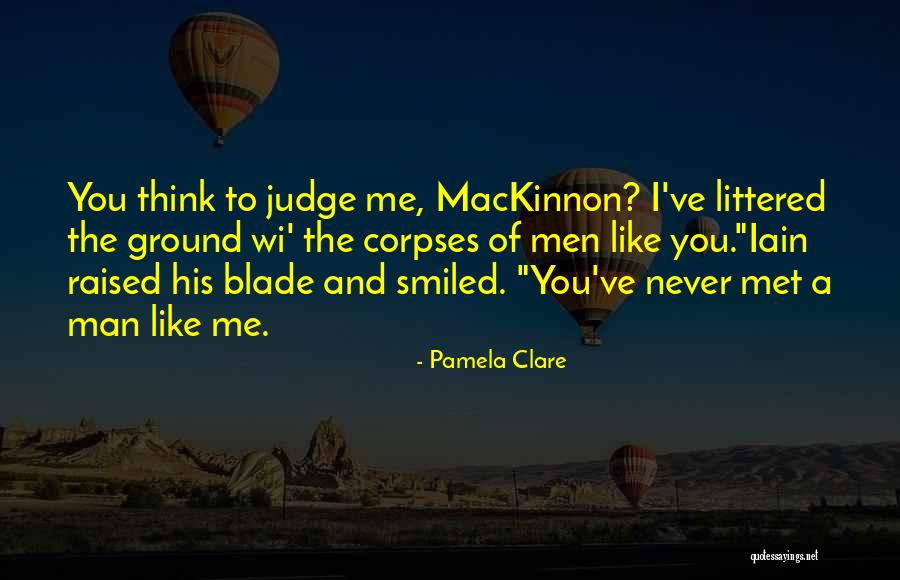 Never Fight Over A Man Quotes By Pamela Clare