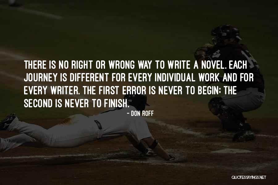 Never Finish Quotes By Don Roff Never Finish Quotes By Don Roff