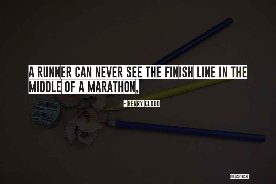 Never Finish Quotes By Henry Cloud Never Finish Quotes By Henry Cloud