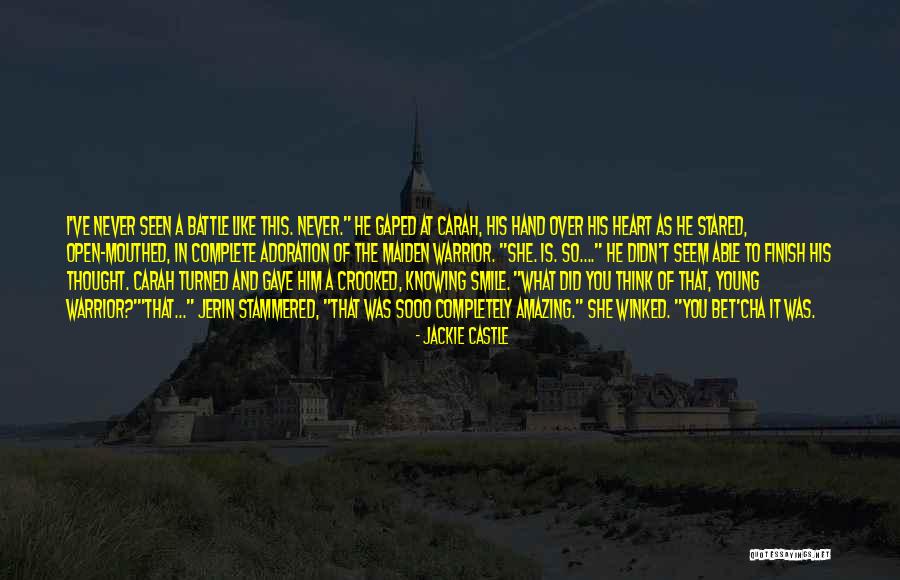 Never Finish Quotes By Jackie Castle Never Finish Quotes By Jackie Castle