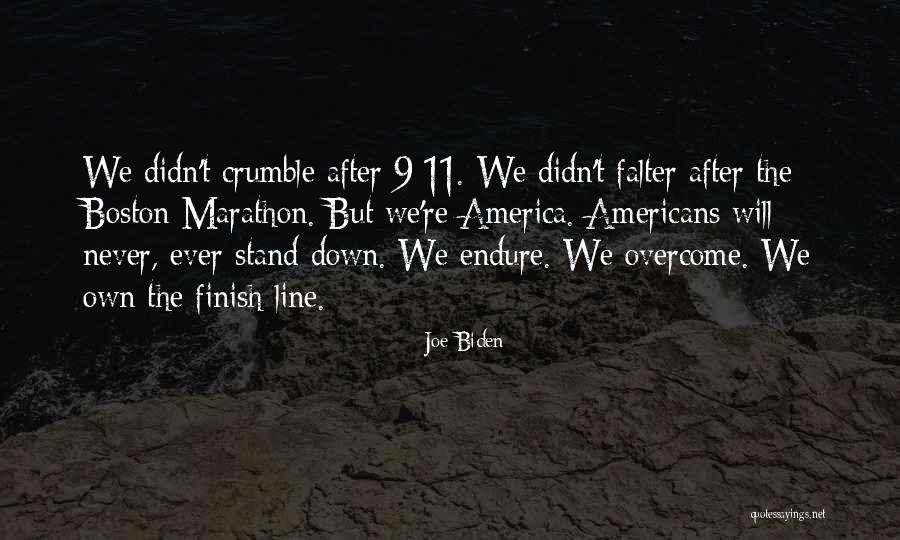 Never Finish Quotes By Joe Biden Never Finish Quotes By Joe Biden