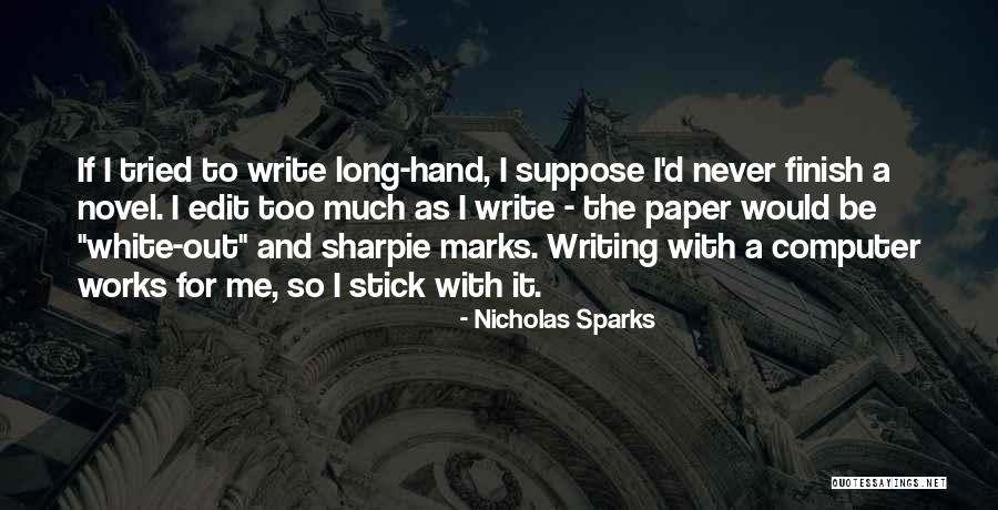 Never Finish Quotes By Nicholas Sparks Never Finish Quotes By Nicholas Sparks