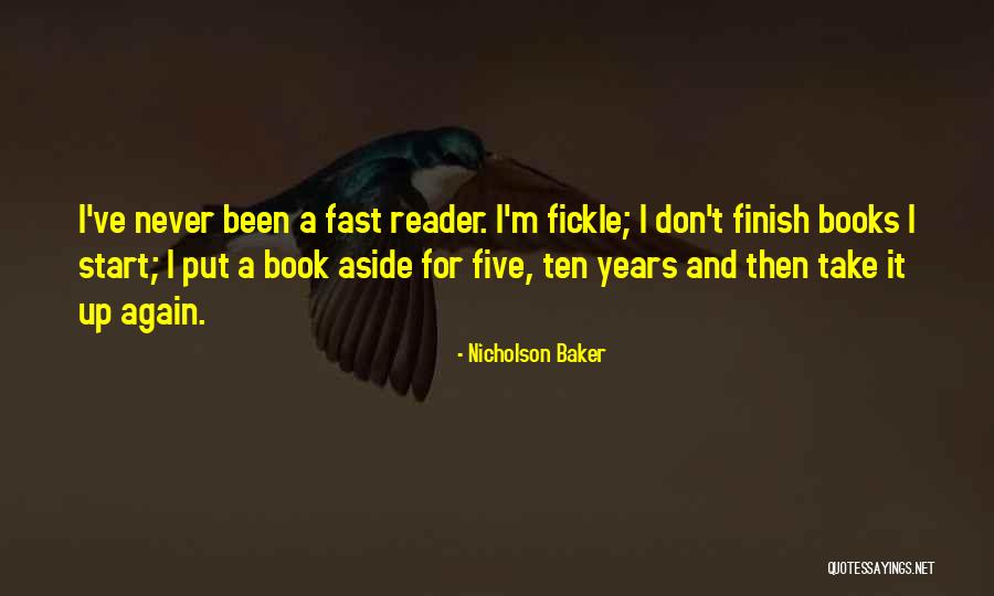 Never Finish Quotes By Nicholson Baker Never Finish Quotes By Nicholson Baker