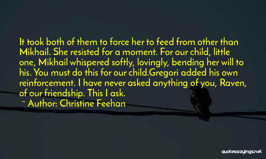 Never Force Anything Quotes By Christine Feehan