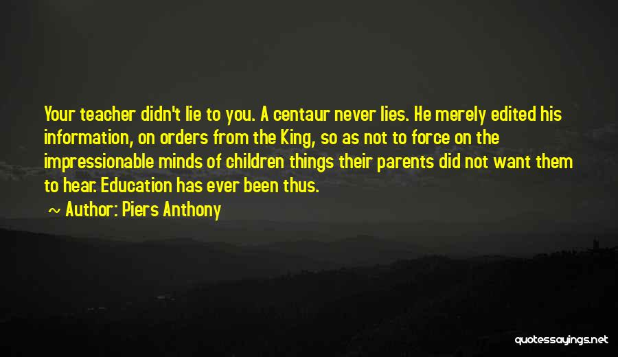 Never Force Things Quotes By Piers Anthony