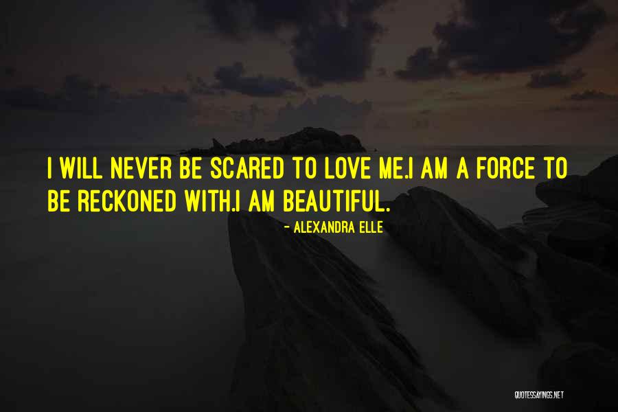 Never Force Yourself To Love Someone Quotes By Alexandra Elle Never Force Yourself To Love Someone Quotes By Alexandra Elle