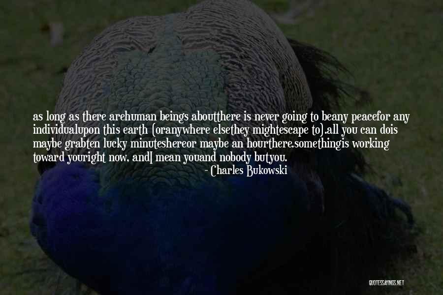 Never Force Yourself To Love Someone Quotes By Charles Bukowski Never Force Yourself To Love Someone Quotes By Charles Bukowski