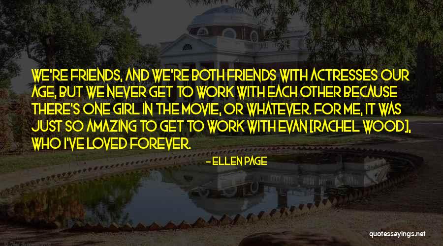 Never Forever Movie Quotes By Ellen Page